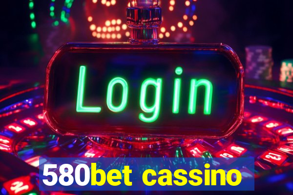 580bet cassino